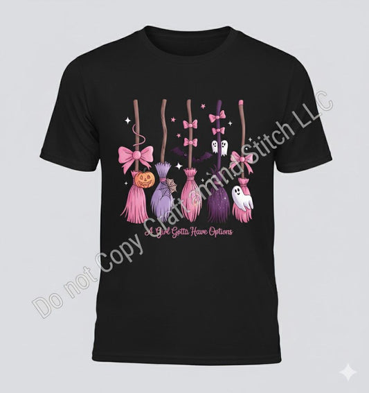 Girls Gotta Have Options Halloween T-Shirt
