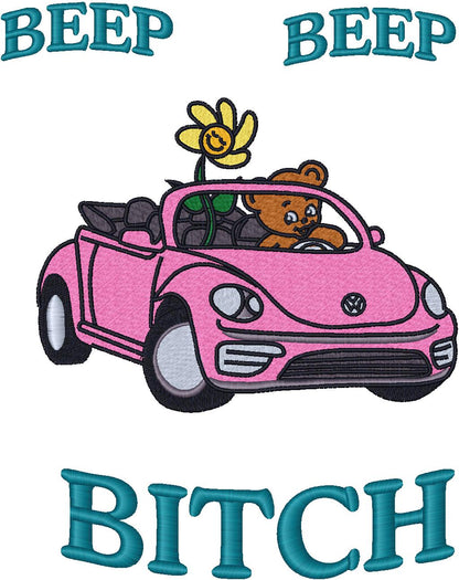Beep Beep Bitch Bug Embroidery