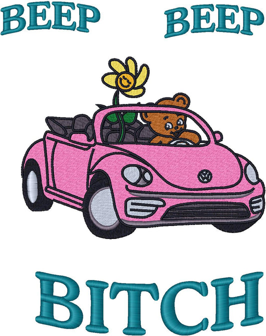 Beep Beep Bitch Bug Embroidery