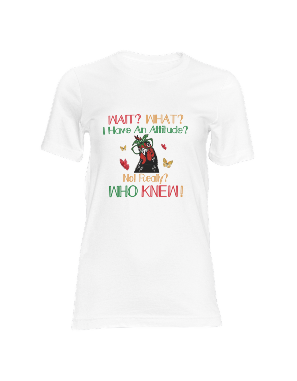 Who Knew Attitude Printed