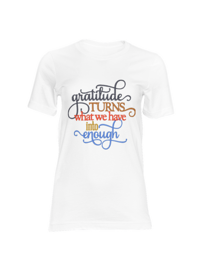 Gratitude Is Enough | Embroidered Inspirational Shirt